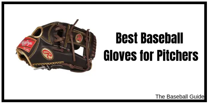 Best Pitching Gloves in 2023: Tested by Baseball Pitchers