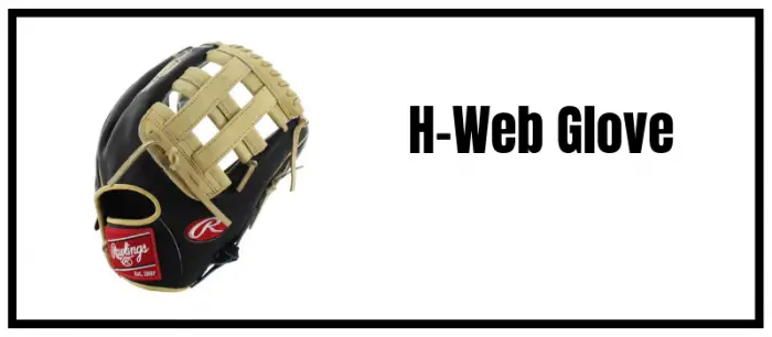 H Webbing Glove