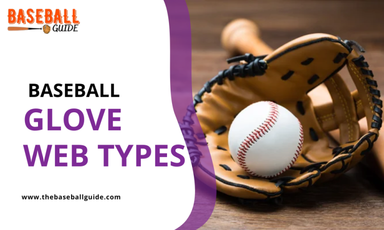Baseball Glove Web Types