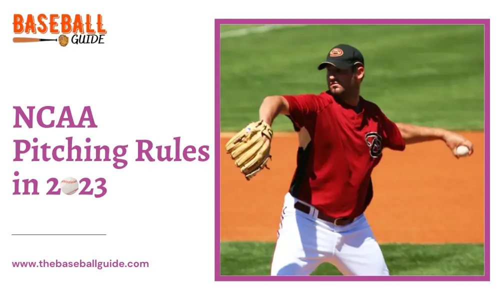 NCAA Pitching Rules in 2023