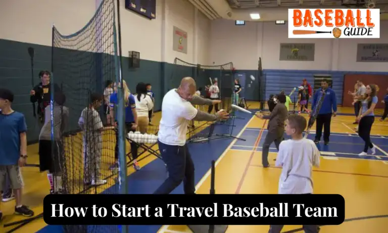 how-to-start-a-travel-baseball-team-easy-complete-guide