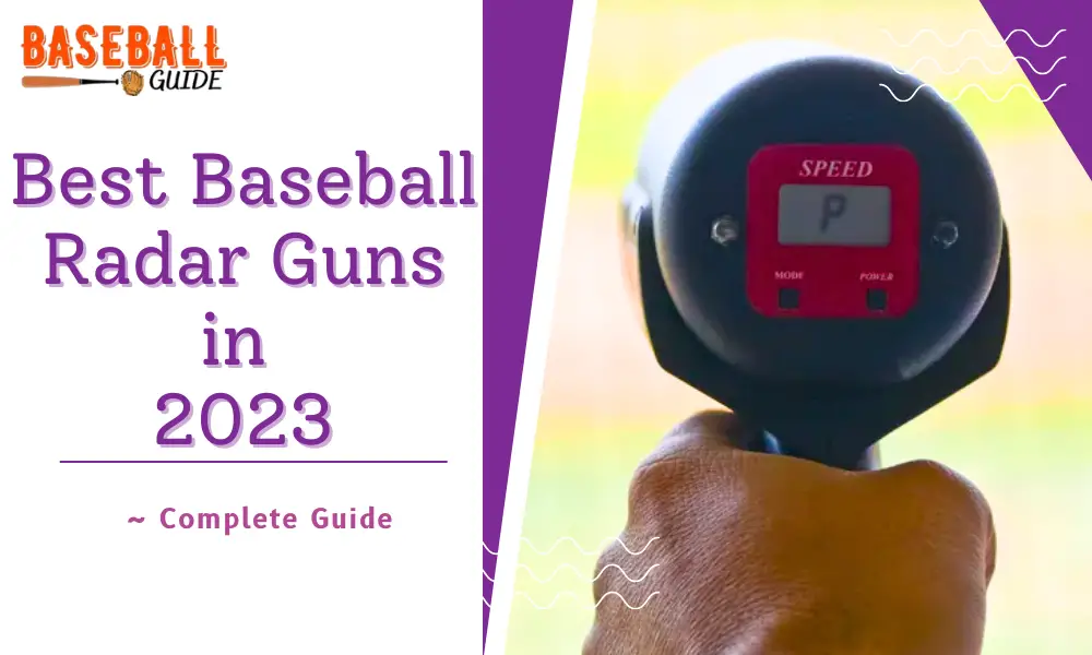 Best Baseball Radar Guns