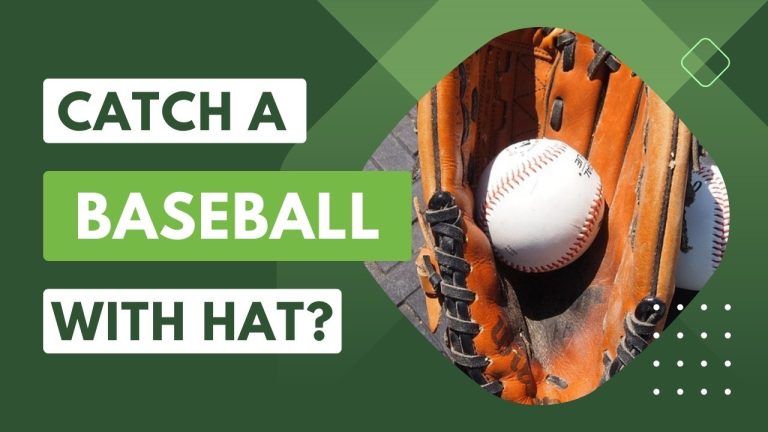 Can You Catch a Baseball with Your Hat