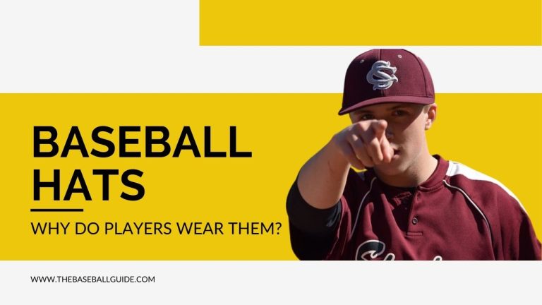 Why Do Baseball Players Wear Hats?