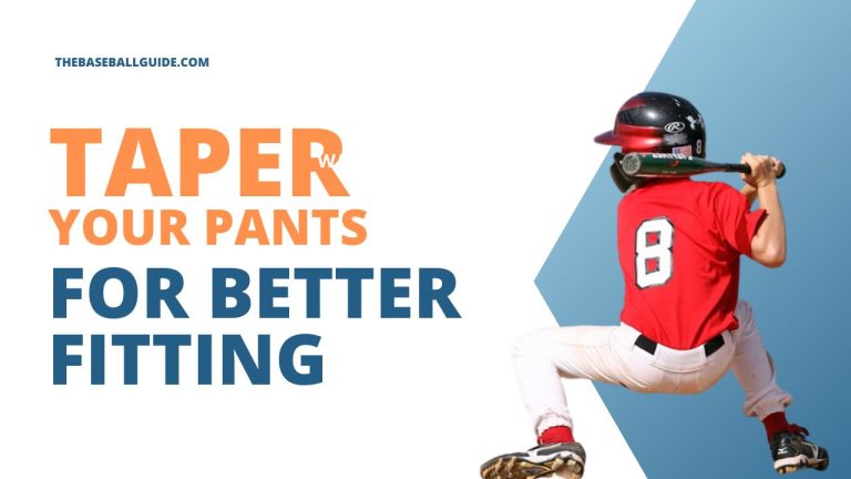 How To taper Baseball Pants for Better Fitting