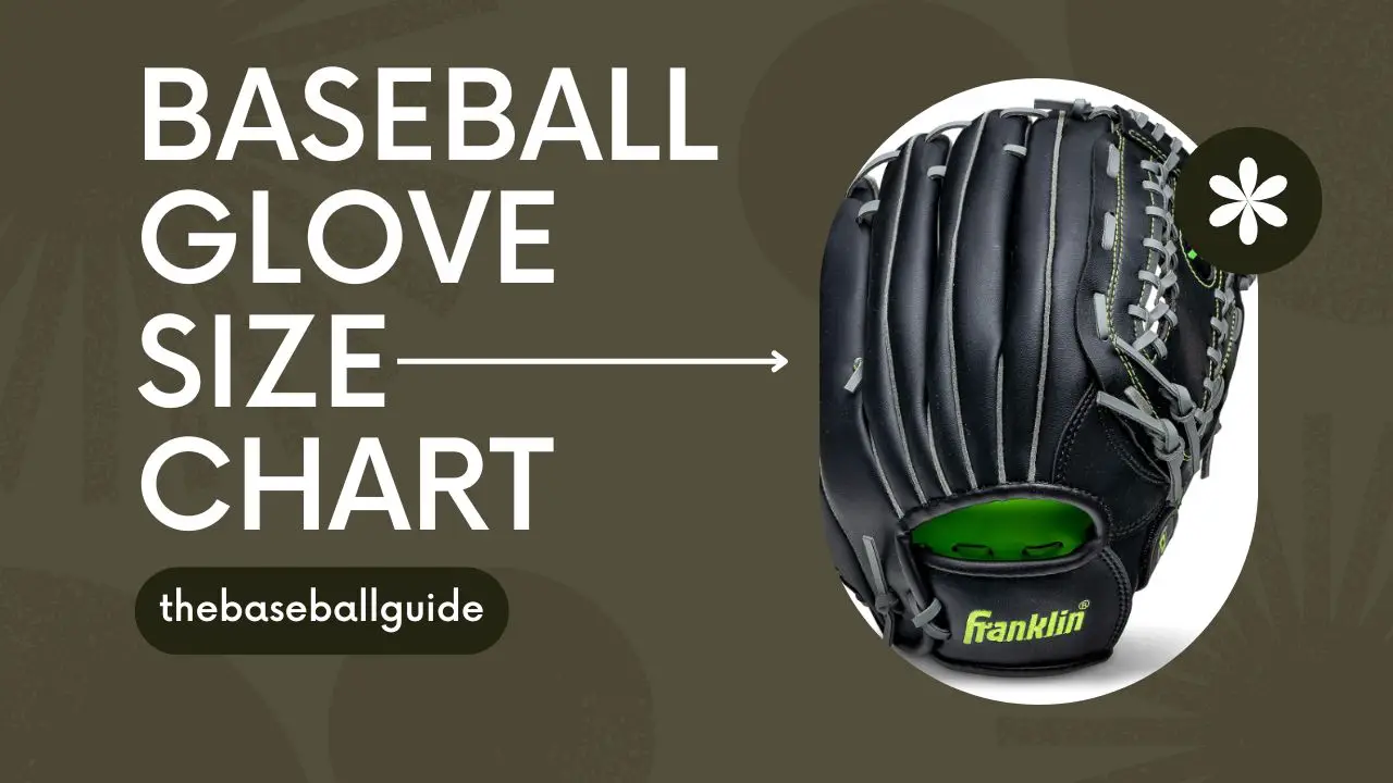 How To Choose A Glove with Baseball Glove Size Chart