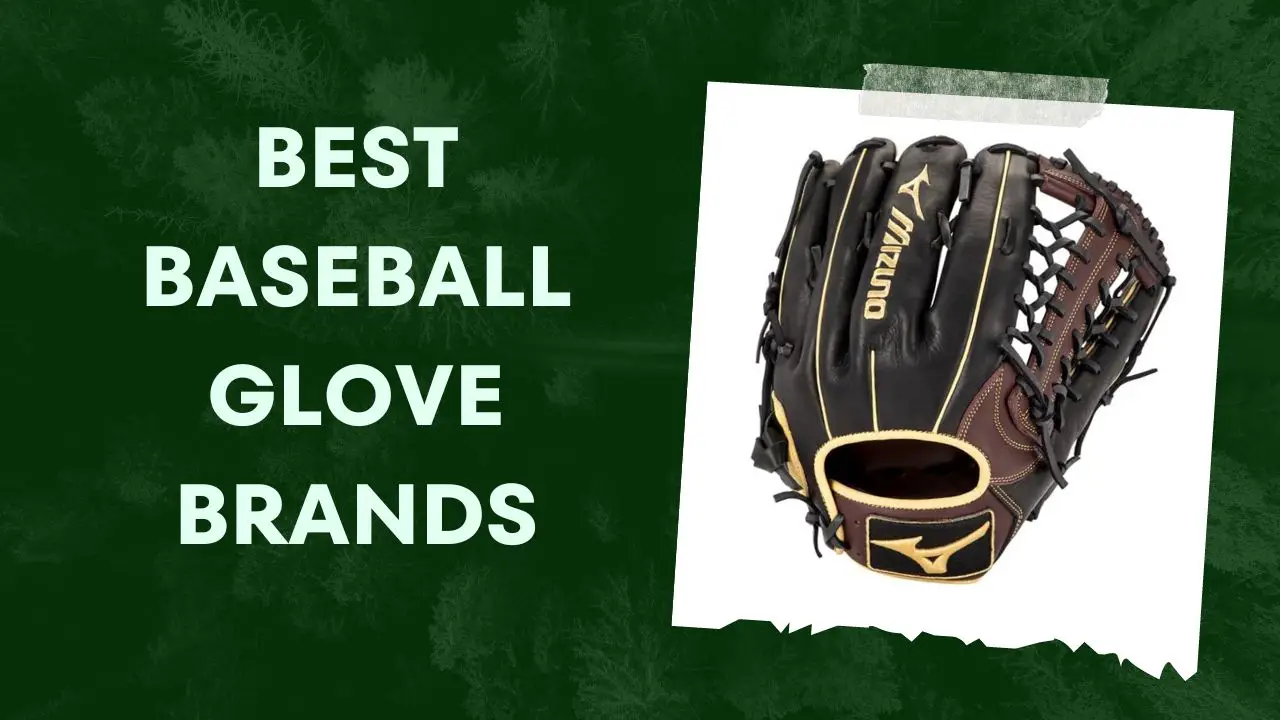 Best Baseball Glove Brands